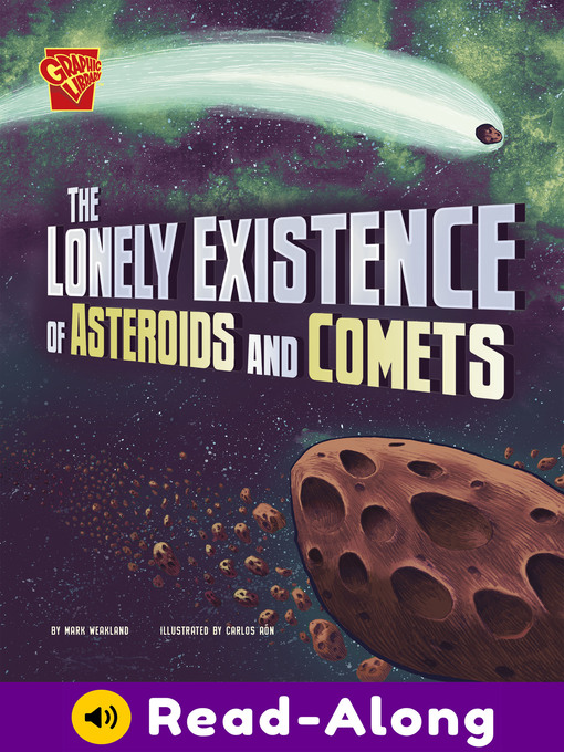 Title details for The Lonely Existence of Asteroids and Comets by Mark Weakland - Available
